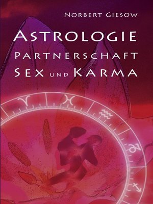 cover image of Astrologie, Partnerschaft, Sex und Karma